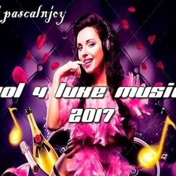 dj pascalnjoy vol 4 luxe music 2017