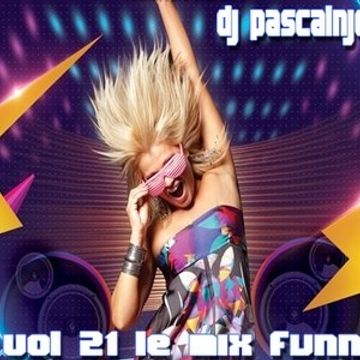 dj pascalnjoy vol 21 le mix funn 2017