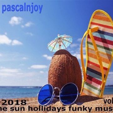 dj pascalnjoy vol 2 the sun hollidays funky music 2018