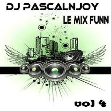 dj pascalnjoy vol 4 le mix funn