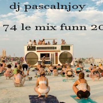 dj pascalnjoy vol 74 le mix funn 2022