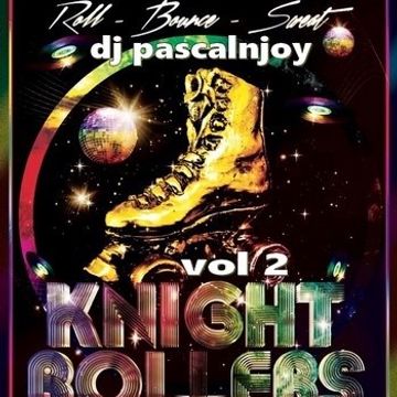 dj pascalnjoy vol 2 rollers disco knight 2019