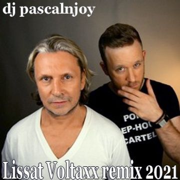 dj pascalnjoy Lissat Voltaxx remix 2021