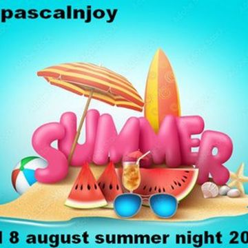 dj pascalnjoy vol 8 august summer night 2023