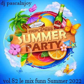 dj pascalnjoy vol 82 le mix funn Summer 2022