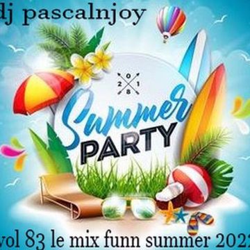 dj pascalnjoy vol 83 le mix funn summer 2022