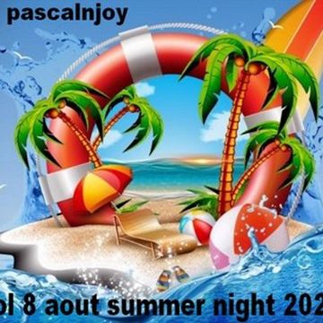 dj pascalnjoy vol 8 aout summer night 2022