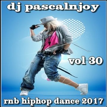 dj pascalnjoy vol 30 rnb hiphop dance 2017