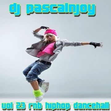 dj pascalnjoy vol 23 rnb hiphop dancehall