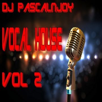 dj pascalnjoy vol 2 vocal house 2016