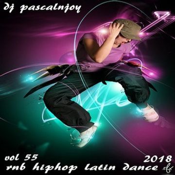 dj pascalnjoy vol 55 rnb hiphop latin dance 2018