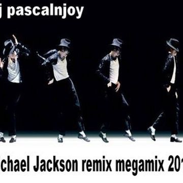 dj pascalnjoy Michael Jackson remix megamix 2018