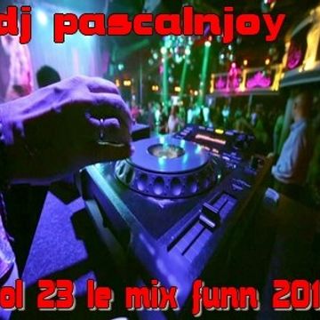 dj pascalnjoy vol 23 le mix funn 2017