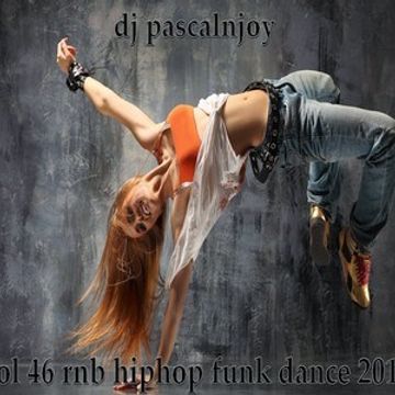 dj pascalnjoy vol 46 rnb hiphop funk dance 2018