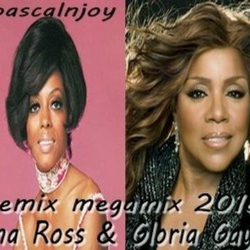 dj pascalnjoy Diana Ross & Gloria Gaynor remix megamix 2018