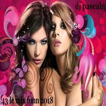 dj pascalnjoy vomil 43 le mix funn 2018