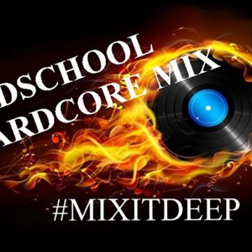 OLDSCHOOL HARDCORE MIX