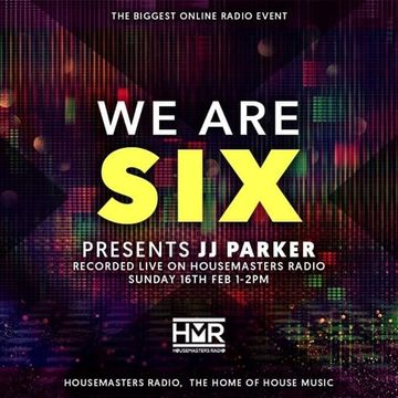 HMR WE ARE SIX PRESENTS   JJ PARKER