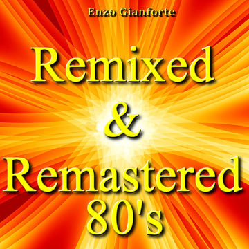 Remixed & Remastered 80's