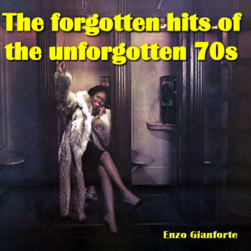 The forgotten hits of the unforgotten 70s