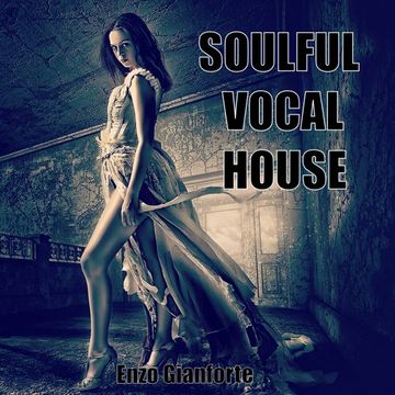 Soulful Vocal House