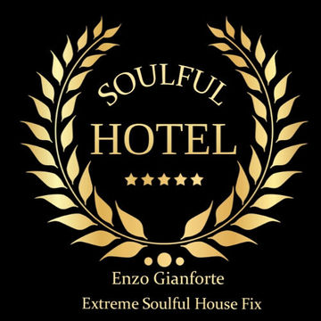 SoulFul Hotel (Extreme Soulful House Fix)