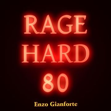 Rage Hard 80's