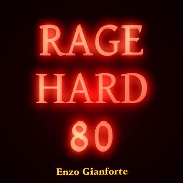Rage Hard 80