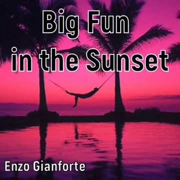 Summer 2023 - Big Fun in the Sunset