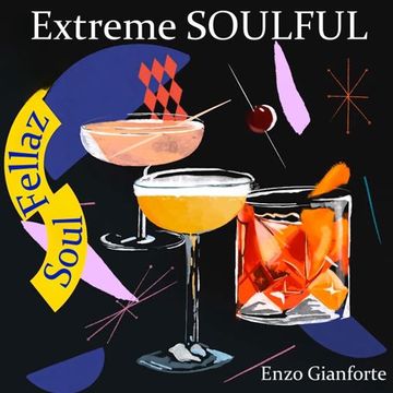 SoulFellaz (Extreme Soulful)