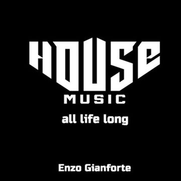 House Music all life long