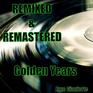 Remixed & Remastered   Golden Years