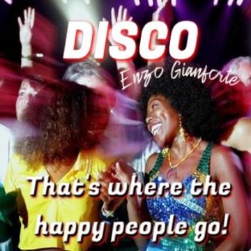 Disco that's where the happy people go!