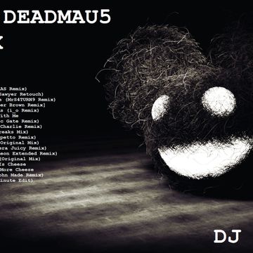 Deadmau5 Megamix 2020