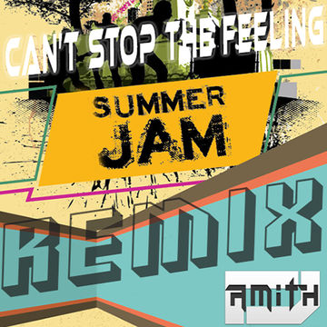 Justin Timberlake - Can't Stop The Feeling  (DJ Amith Summer Jam Remix)