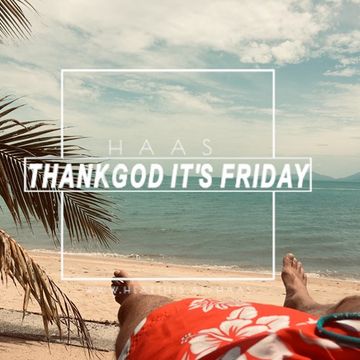 Thank God It's Friday 09.08.2019