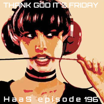 Thank God It's Friday Episode 196