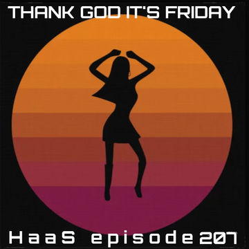 Thank God It's Friday Episode 207