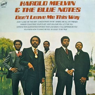 Harold Melvin & The Blue Notes - Don't Leave Me This Way (Dave Lee Philly World Mix)