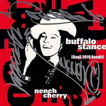 Neneh Cherry -  Buffalo Stance (HaaS 2019 Reedit)