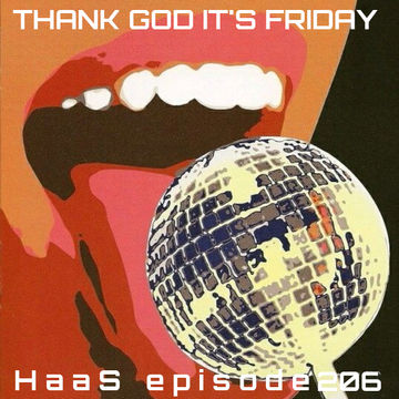 Thank God It's Friday Episode 206