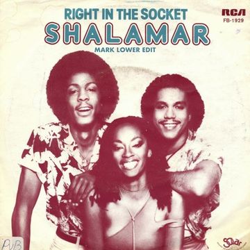 Shalamar - Right In The Socket (Mark Lower Edit)