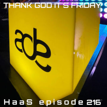 Thank God It's Friday Episode 216