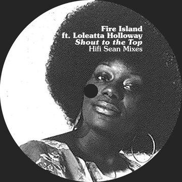 Loleatta Holloway - Shout To The Top (Hifi Sean Mix)