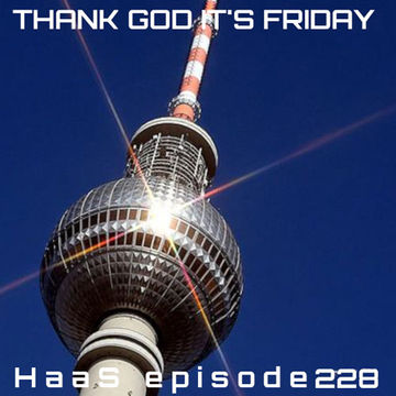 Thank God It's Friday Episode 228