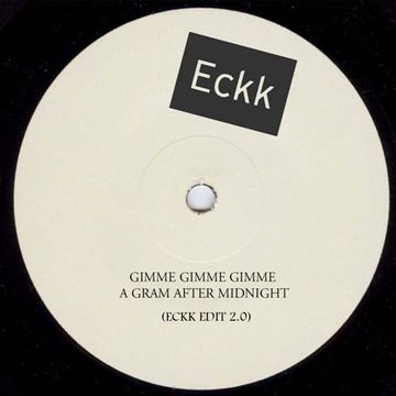 ABBA  - GIMME GIMME GIMME (A GRAM AFTER MIDNIGHT ECKK EDIT 2.0)