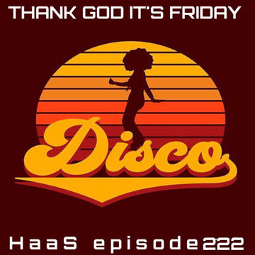 Thank God It's Friday Episode 222