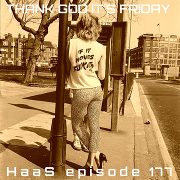 Thank God It's Friday Episode 177