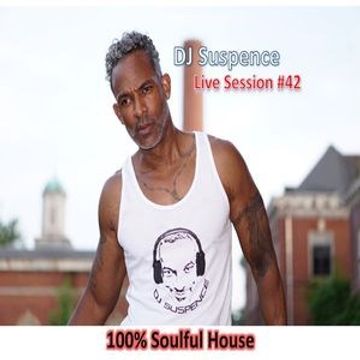 DJ Suspence FB Live 42:   100% Soulful House