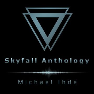 Michael Ihde - Skyfall Anthology